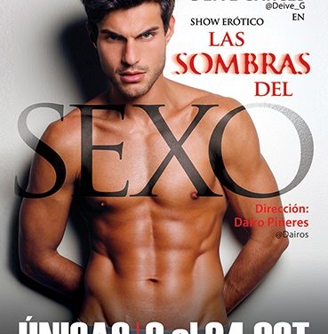 Deive Garces @Deive_G trae a Venezuela »Las Sombras del Sexo»