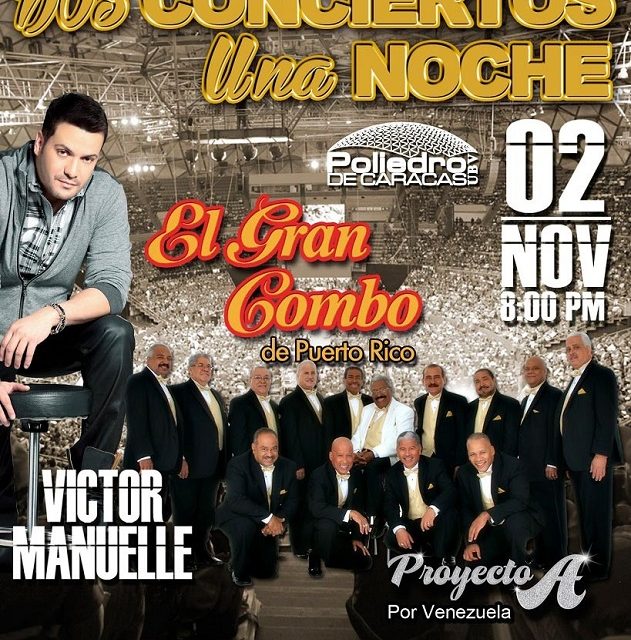 Victor Manuelle y el Gran Combo se presentan en »Dos Conciertos Una Noche» (Poliedro de Ccs, 02 de Nov)