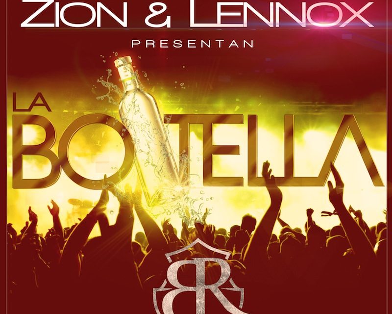 Zion y Lennox lanzan su nueva propuesta musical titulada »La Botella»