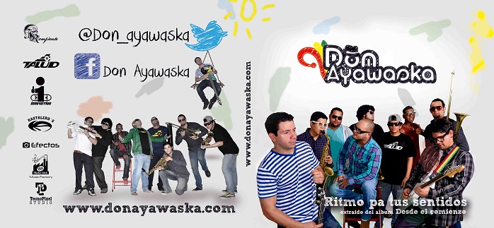 DON AYAWASKA y su Ritmo pa´tus sentidos