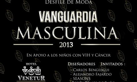Versacc Producciones presenta segunda edición de ¡¡Vanguardia Masculina»