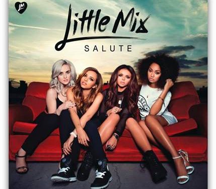 LITTLE MIX | SALUTE | NUEVO ÁLBUM A LA VENTA HOY
