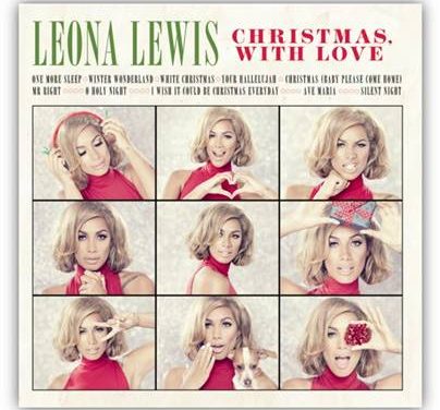 LEONA LEWIS PUBLICA HOY SU IMPECABLE ÁLBUM NAVIDEÑO »CHRISTMAS, WITH LOVE»