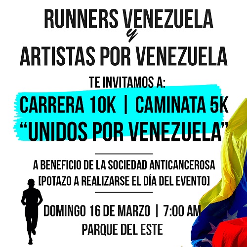 UNIDOS POR VENEZUELA – CARRERA 10K  y CAMINATA 5K #RunnersVzla y #ArtistasPorVzla