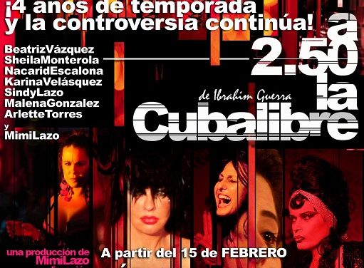 En Semana Santa nuevas funciones de »A 2.50 La Cuba Libre» en el Teatro Urban Cuplé