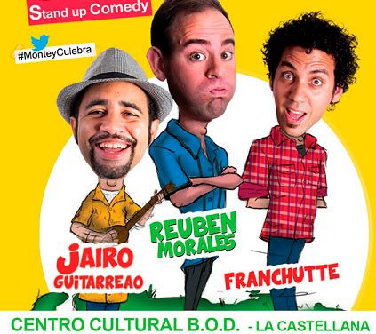 »LO DEMÁS NO ES MONTE Y CULEBRA – STAND UP COMEDY» LLEGA A LA SALA EXPERIMENTAL DEL CENTRO CULTURAL BOD