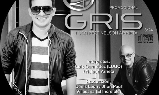 Lugo estrena su sencillo »Gris» junto a Nelson Arrieta