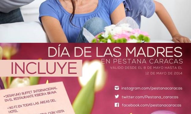 El Hotel Pestana Caracas ofrece una experiencia placentera para agasajar a mamá