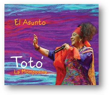 Totó La Momposina presenta su nuevo álbum »El Asunto»