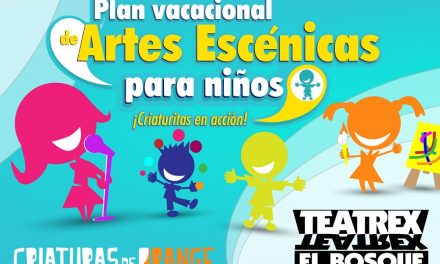 Teatrex y Criaturas de Orange invitan a su primer Plan Vacacional de Artes Escénicas para Niños