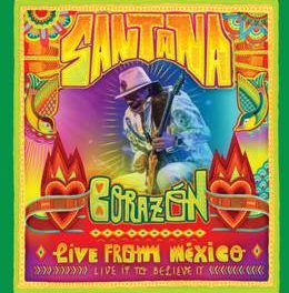 SANTANA LANZARÁ »CORAZON, LIVE FROM MEXICO: LIVE IT TO BELIEVE IT»