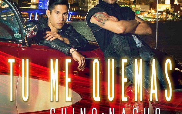 CHINO Y NACHO ‘TÚ ME QUEMAS’ feat.Los Cadillac’s y Gente de Zona alcanza la posición #1 en Billboard