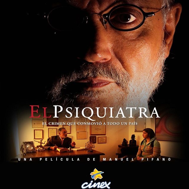 PELÍCULA VENEZOLANA »EL PSIQUIATRA» SE ESTRENA EN CINEX
