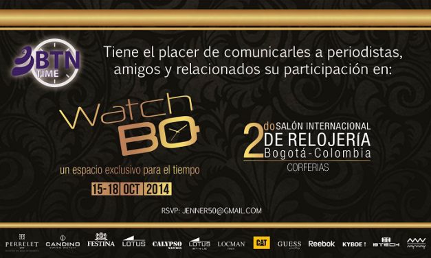 WatchBO 2014: BTN Time en el 2° Salón Internacional de Relojería de Bogotá