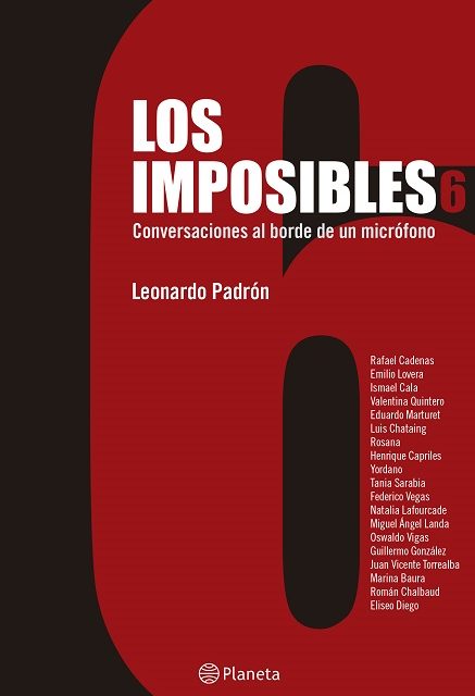 Leonardo Padrón (@Leonardo_Padron) traza el país en entrevistas – #LosImposibles6