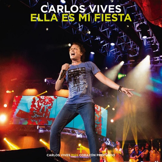 CARLOS VIVES LANZA »ELLA ES MI FIESTA» NUEVO OBJETIVO MUSICAL
