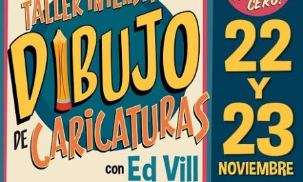 ¡El Taller Intensivo de Dibujo de Caricaturas de Ed Vill regresa en edición doble durante el mes de noviembre!