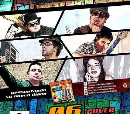 Regresan Las Cebollas Ardientes con nuevo disco