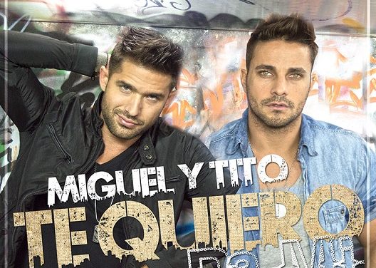 »MIGUEL & TITO» Una propuesta musical explosivamente contagiosa