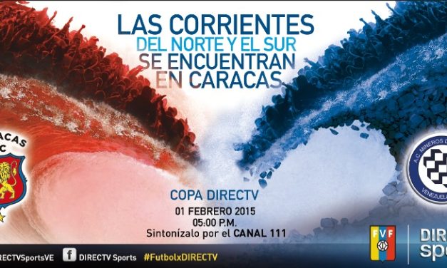 Caracas Fútbol Club y Mineros de Guayana chocan por la primera Copa DIRECTV de este 2015