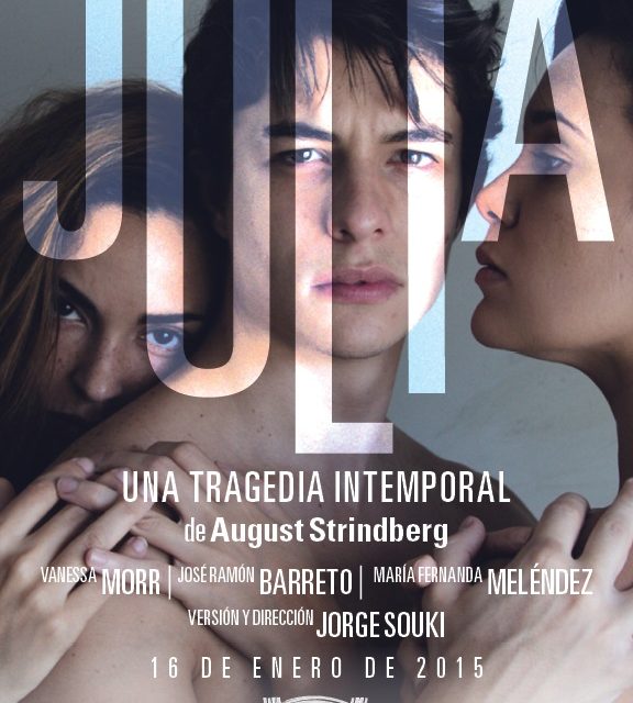 Julia de Strindberg llega a las tablas hiperrealista, multimedia y caraqueña