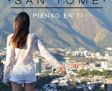 San Tomé lanza nuevo single »Pienso En Ti»