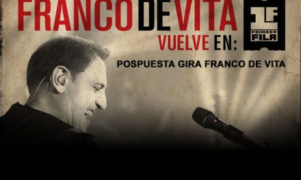 POSPUESTA GIRA »FRANCO DE VITA VUELVE EN PRIMERA» FILA EN VENEZUELA
