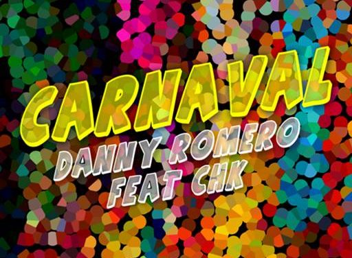 DANNY ROMERO protagoniza la canción del Carnaval de Canarias 2015 junto a CHK
