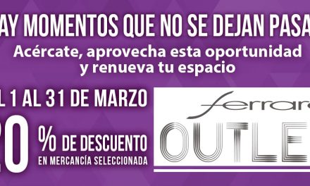 FERRARA OUTLET LA MEJOR OCASIÓN PARA RENOVAR Y EQUIPAR