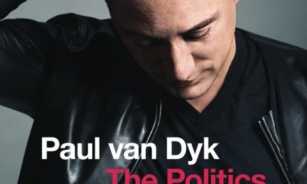 PAUL VAN DYK ANUNCIA SU MÁS RECIENTE PRODUCCIÓN »THE POLITICS OF DANCING 3»