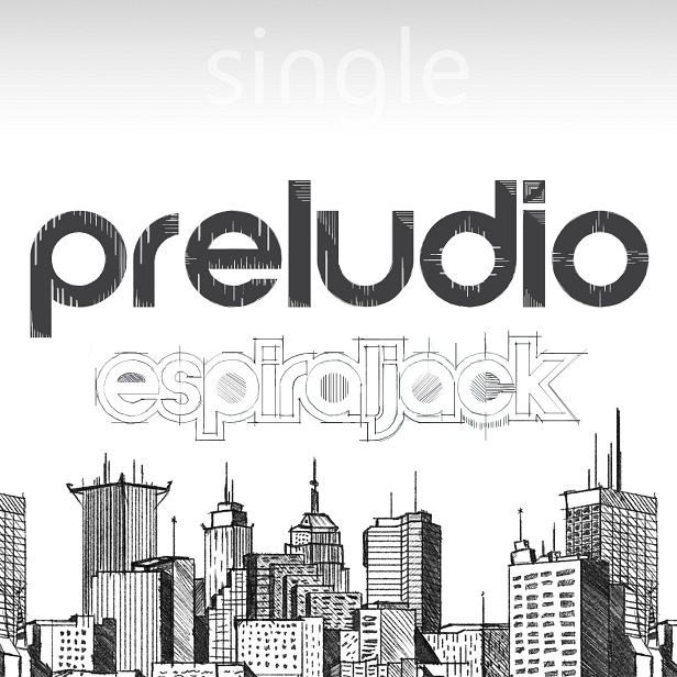 espiraljack presenta »PRELUDIO»