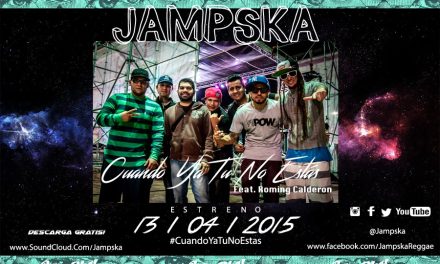 La banda Jampska lanza a radios »Cuando ya tu no Estas»