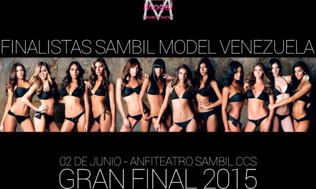 En 2015, regresa Sambil Model Fashion Music Show (+Fotos Finalistas)