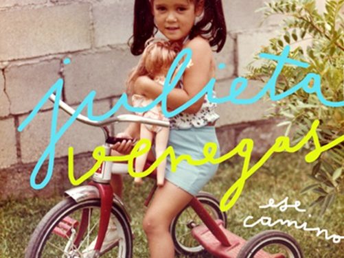 JULIETA VENEGAS presenta su nuevo sencillo »ESE CAMINO»