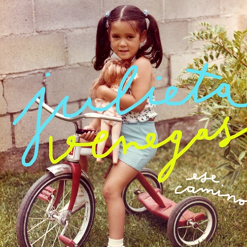 JULIETA VENEGAS presenta su nuevo sencillo »ESE CAMINO»