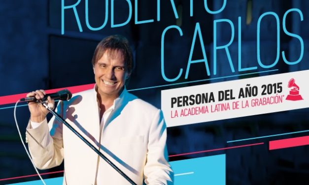 ROBERTO CARLOS ELEGIDO COMO LA PERSONA DEL AÑO 2015 DE LA ACADEMIA LATINA DE LA GRABACIÓN®