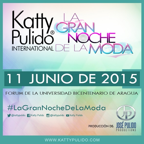 TALENTO, BELLEZA Y MODA DE LA MANO DE KATTY PULIDO CON NUEVAS MODELOS