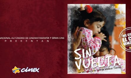 Película venezolana »Sin Vuelta» se estrena en Cinex