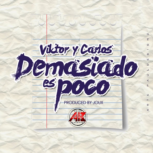 Viktor & Carlos presentan al público su segundo promocional »Demasiado Es Poco»