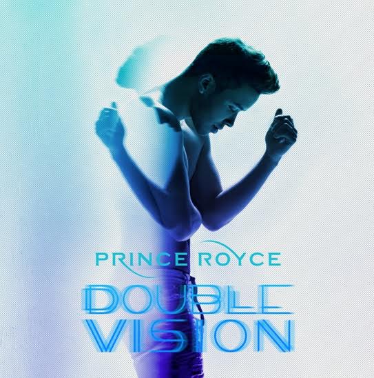 PRINCE ROYCE lanza »Double Vision» su primer álbum en inglés
