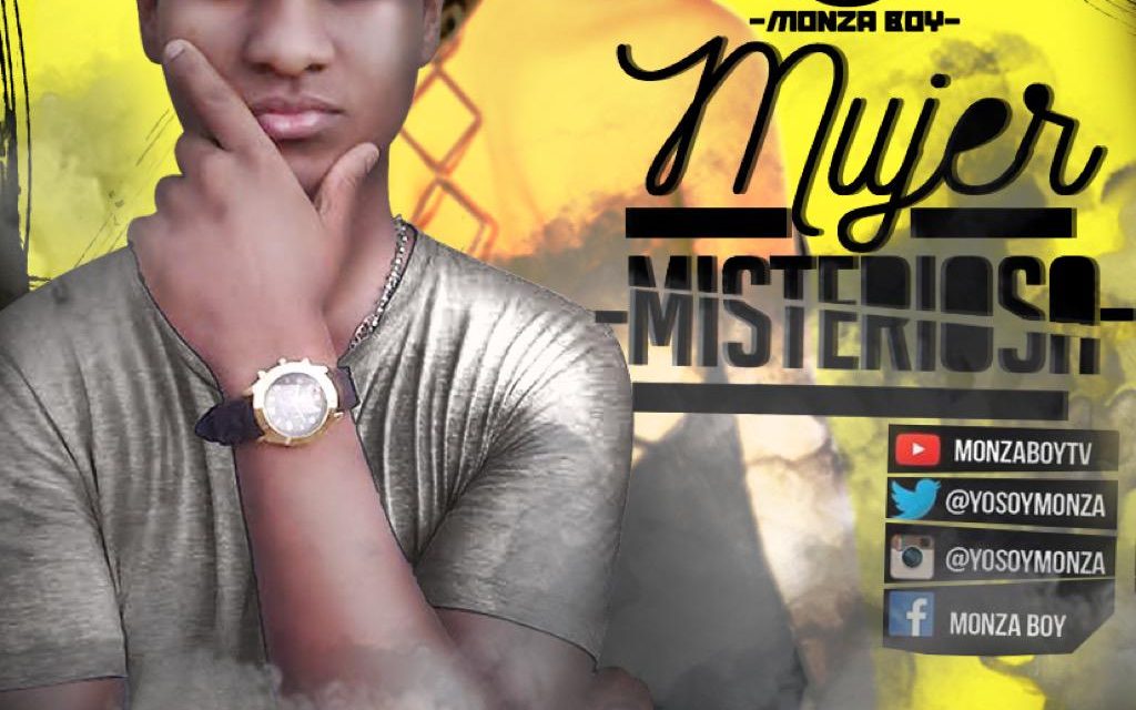 Monza Boy promociona su tema »Mujer Misteriosa»