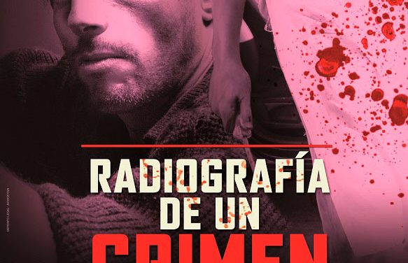 RADIOGRAFÍA DE UN CRIMEN llega a la cartelera de cine venezolano