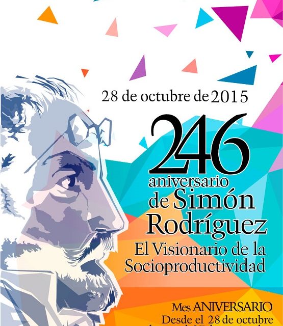 Simón Rodríguez, »El Visionario de la Socioproductividad» la vigencia de su pensamiento
