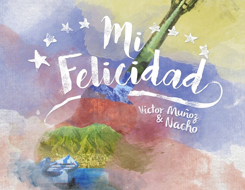 Víctor Muñoz y Nacho »La Criatura» le dedican »Mi Felicidad» a VENEZUELA (+Video)