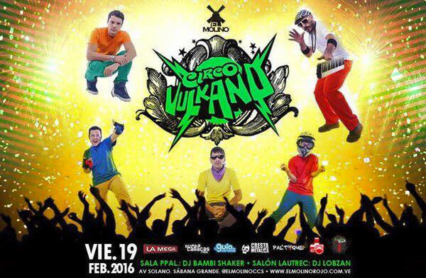 Circo Vulkano prenderá el Molino con su Vulkanazo este 19 de Febrero