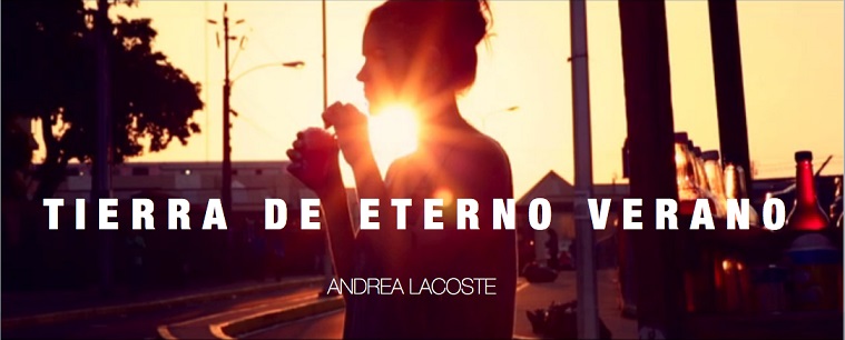 Andrea Lacoste nos presenta su Tierra de Eterno Verano