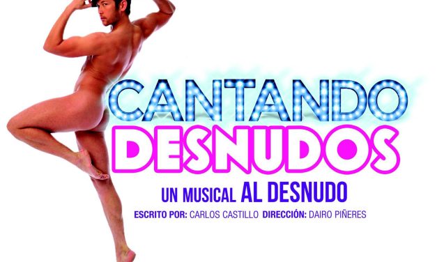 COMEDIA MUSICAL »CANTANDO DESNUDOS», LLEGÓ A VENEZUELA