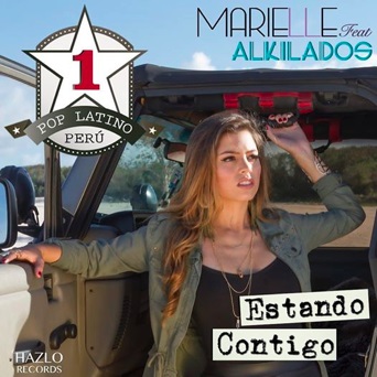 MARIELLE LLEGA AL #1 EN PERU CON SU SENCILLO »ESTANDO CONTIGO» feat  ALKILADOS