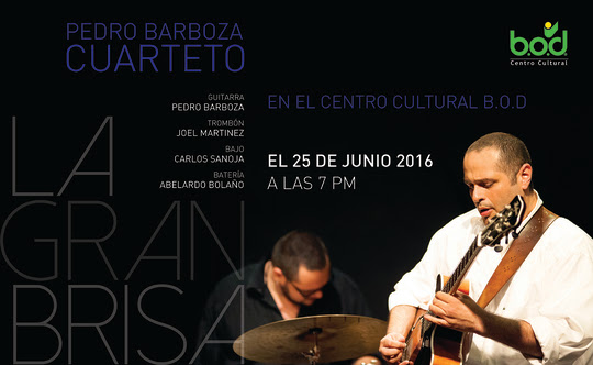 Pedro Barboza refrescará el Centro Cultural B.O.D. con La Gran Brisa