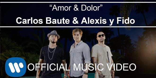 Carlos Baute lanza »Amor y Dolor», una explosiva canción junto a Alexis & Fido (+Video)